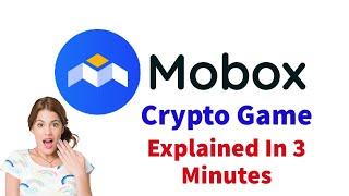 The Mobox Crypto Game  Explained In 3 Minutes !!?