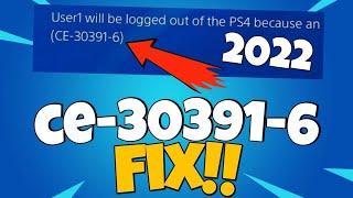 How To Fix PS4 Error Code CE-30391-6 in 2022