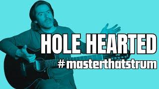 How to REALLY play Hole Hearted by Extreme (FULL SONG w/TAB) #masterthatstrum