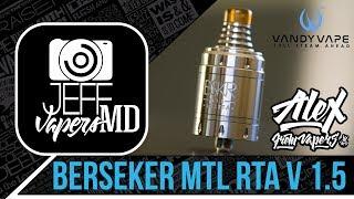 Berserker MTL RTA V 1.5 l Vandy Vape & Alex VapersMD l Review l Обзор