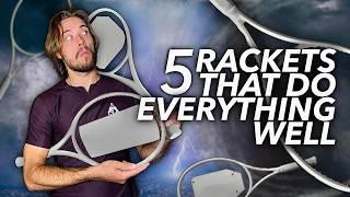 Top 5 Best Rackets That do it All