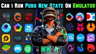 Can I Run Pubg New State Mobile On PC Emulator ?