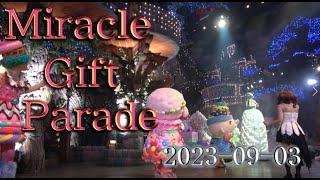 Miracle Gift Parade【4K】サンリオピューロ ランド 　ミラクルギフトパレード 2023-09-03 11:00