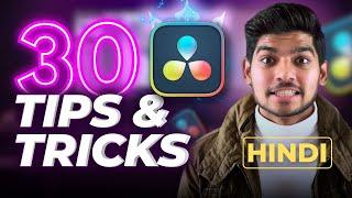 30 DaVinci Resolve Tricks for Supercharged Edits!  3️⃣0️⃣ | Hindi