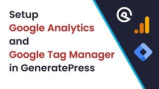 Setup Google Analytics and Google Tag Manager for GeneratePress