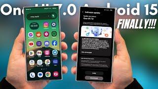 Samsung One UI 7.0 Android 15  - IT"S OFFICIAL!!!