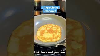2 Ingredients Pancakes