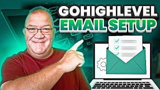 GoHighlevel Email Setup - Tutorial 2024