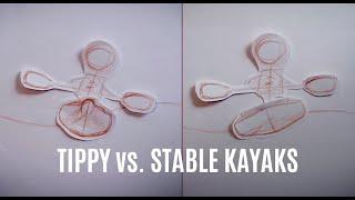 Tippy vs Stable Kayaks in Rough Conditions - Hull Design Basics - Kayak Hipster