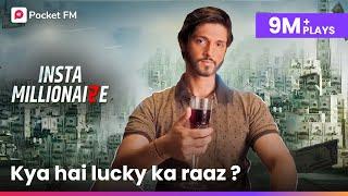 Insta Millionaire | Promo | Kaun Hai Lucky? | Lucky Ka Raaz | Pocket FM | Hindi Kahani