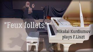 Nikolai Kurdiumov plays F.Liszt - "Feux Follets" - #5 from Etudes d'execution Transcendental