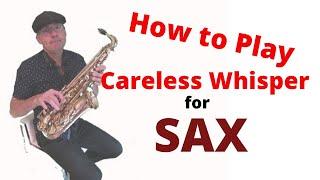 Careless Whisper Alto Sax Notes