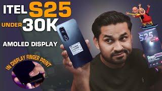 Amoled Display "30000 Main Itel S25 Unboxing & Full Review - Clear Your Confusion !!