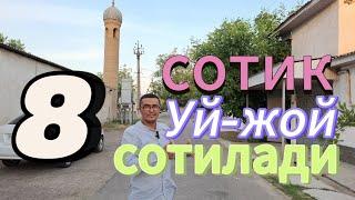 8-СОТОКЛИ УЙ-ЖОЙ СОТИЛАДИ. ТОШКЕНТ ВИЛОЯТИ ЮКОРИЧИРЧИК ТУМАНИ.