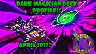 YuGiOh April 2017 Dark Magician Deck Profile!!