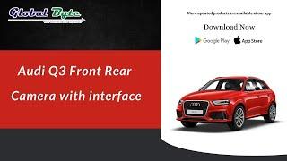 Audi Q3 Front Rear Camera with Interface Solution