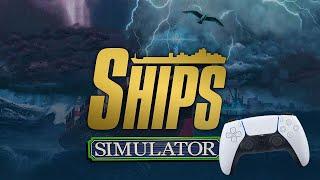 Ships Simulator - 1st Gameplay on PS4/5