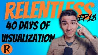 Caitlin's Visualization Challenge | Relentless Podcast Ep 18