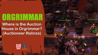 Where is the Auction House in Orgrimmar? | Auctioneer Ralinza | Orgrimmar | WOW World of Warcraft