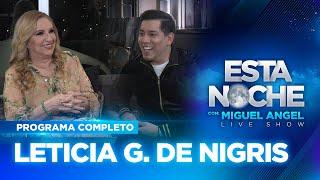 ¡Con nosotros #EstaNoche LETY DE NIGRIS!