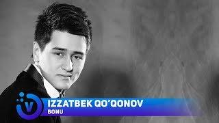 Izzatbek Qo'qonov - Bonu | Иззатбек Куконов - Бону (jonli ijro) 2017