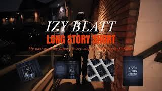 Izy blatt Long story short (official video)