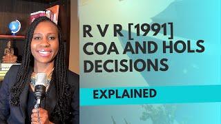 The facts R v R [1991]. Why is it an example of a persuasive precedent?