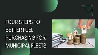 Four Steps to Better Fuel Purchasing for Municipal Fleets