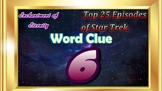 EoE's Top 10 Star Trek Episodes: Word Clue #6