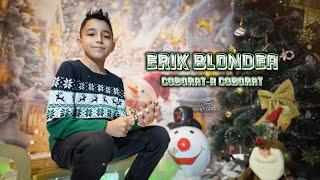 Erik Blondea - Coborat-a coborat COVER 4k