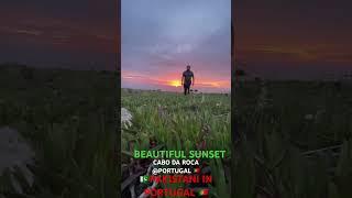 BEAUTIFUL SUNSET @ CABO DA ROCA PORTUGAL  .PAKISTANI FAMILY IN PORTUGAL