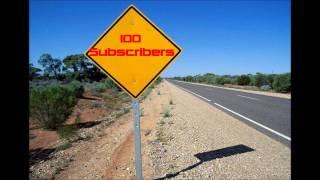 100 Subscribers!!!!