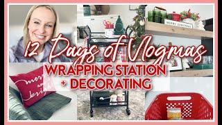 12 DAYS OF VLOGMAS 2024! | GIFT WRAPPING STATION + CHRISTMAS DECORATE WITH ME