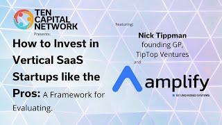 TEN Capital Presents How to Invest in Vertical SaaS Startups like the Pros