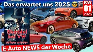 Alle neuen E-Autos in 2025, Skandal bei VW, E Auto News KW 01 2025