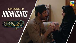 Mohabbat Reza Reza - Episode 32 - Highlights - [ Mirza Zain Baig & Minsa Malik ] - HUM TV