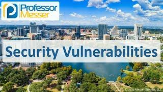 Security Vulnerabilities - CompTIA A+ 220-1102 - 2.4