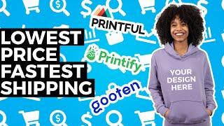 Comparing POD Hoodies to find LOWEST Price & FASTEST Shipping