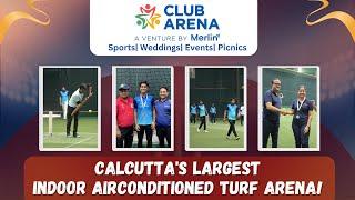 CLUB ARENA: Calcutta's largest indoor airconditioned turf arena! Sports| Weddings| Events| Picnics