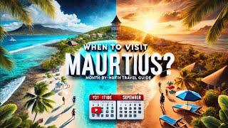 Best time to visit Mauritius ️️