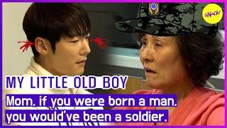 [MY LITTLE OLD BOY] Mom, if you were born a man, you would've been a soldier. (ENGSUB)