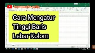 Tutorial EXCEL: Cara Mengatur Tinggi Baris dan Lebar Kolom