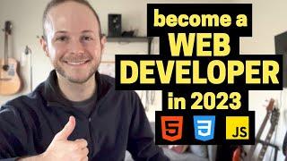 The 3 Courses That Taught Me Web Development | 2023 Version