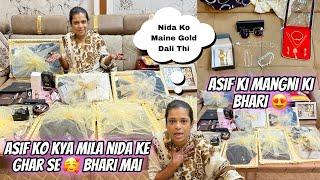 Asif Ko Kya Mila Nida Ke Ghar Se Bhari Mai | Asif Ki Mangni Ki Bhari | Nida Ko Maine Gold Dali Thi