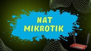 NAT MikroTik | Лекція по NAT Мікротік (Огляд та налаштування)