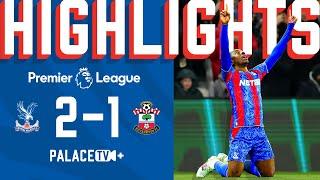 EZE WINS IT WITH A ROCKET   | Premier League MATCH HIGHLIGHTS: Crystal Palace 2-1 Southampton