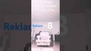 tv8 reklam jeneriği giriş çıkış