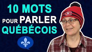 10 MOTS À CONNAÎTRE POUR PARLER LE FRANÇAIS QUÉBÉCOIS | Québécois 101