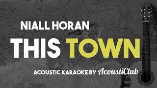 Niall Horan - This Town (Acoustic Guitar Karaoke Version)