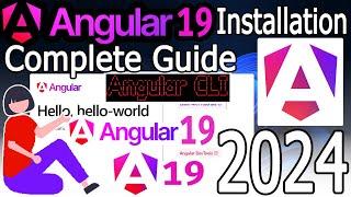 How to Install Angular 19 on Windows 10/11 [ 2024 Update ] Demo Angular Project | Complete Guide